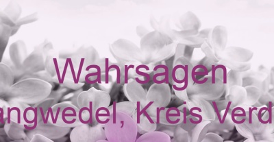 Wahrsagen Langwedel, Kreis Verden | Top-Experten für Kartenlegen, Wahrsagen, Hellsehen, Zukunftsdeutung.